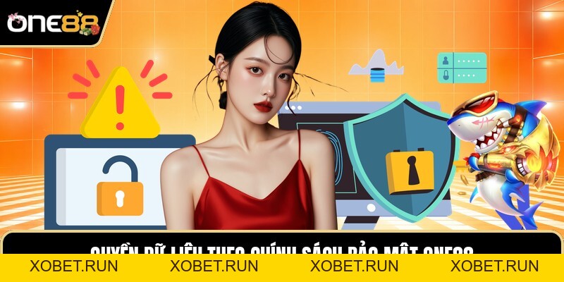 Chính Sách Bảo Mật One88 - Quy Định Cập Nhật Mới Nhất Chính Sách Bảo Mật One88 - Quy Định Cập Nhật Mới Nhất