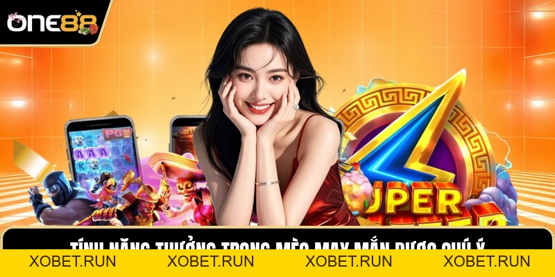 Mèo May Mắn - Siêu Phẩm Nổ Hũ Thượng Lưu Độc Đáo Nhất Mèo May Mắn - Siêu Phẩm Nổ Hũ Thượng Lưu Độc Đáo Nhất