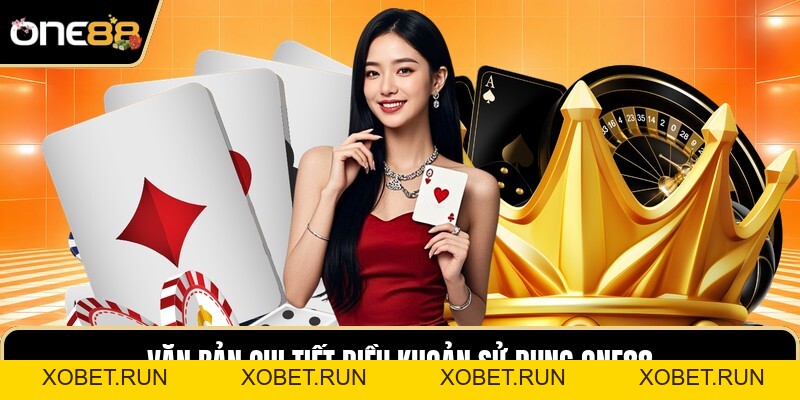 Điều Khoản Sử Dụng One88 - Các Quy Định Cho Thành Viên Điều Khoản Sử Dụng One88 - Các Quy Định Cho Thành Viên